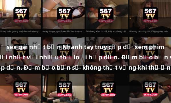 sex gái nhật bản Nhanh tay truy cập để xem phim sex đầy kích thích và mới nhất với nhiều thể loại hấp dẫn. Đảm bảo bạn sẽ không thất vọng khi thưởng thức.
