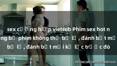 sex cưỡng hiếp vietsub Phim sex hot nhất năm  Top những bộ phim không thể bỏ lỡ, đánh bật mọi kỷ lục trước đó
