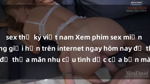sex thư ký việt nam Xem phim sex miễn phí hoàn toàn không giới hạn trên internet ngay hôm nay để thỏa mãn nhu cầu tình dục của bạn mà không tốn chi phí.