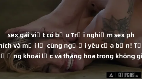 sex gái việt có bầu Trải nghiệm sex phòng tắm đầy kích thích và mới lạ cùng người yêu của bạn! Tận hưởng khoái lạc và thăng hoa trong không gian tắm ấm áp và gợi cảm.