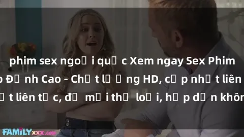 phim sex ngoại quốc Xem ngay Sex Phim Hàn Quốc Vietsub Đỉnh Cao - Chất lượng HD, cập nhật liên tục, đủ mọi thể loại, hấp dẫn không thể bỏ qua!