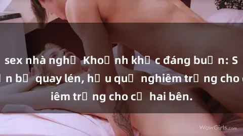 sex nhà nghỉ Khoảnh khắc đáng buồn: Sex khách sạn bị quay lén, hậu quả nghiêm trọng cho cả hai bên.