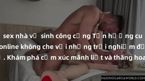 sex nhà vệ sinh công cộng Tận hưởng cuộc sống tình dục online không che với những trải nghiệm độc đáo và mới lạ. Khám phá cảm xúc mãnh liệt và thăng hoa cùng đối tác tại các trang web chuyên nghiệp.